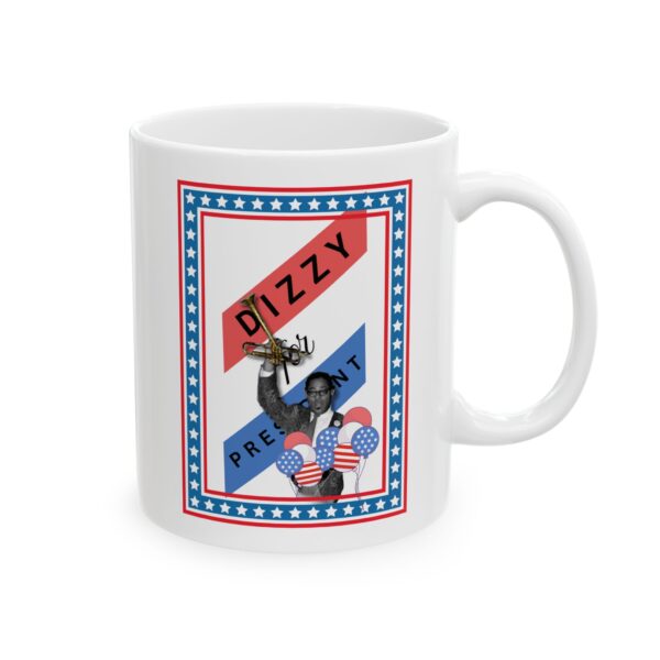 Ceramic Mug - Dizzy Gillespie for President - Image 2